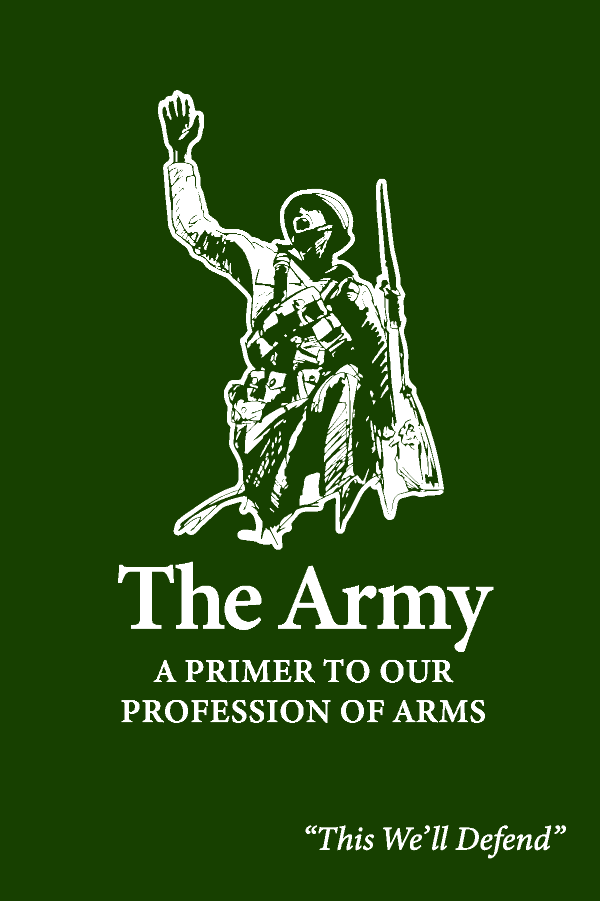 Cover for The Army: A Primer to Our Profession of Arms – Field Manual 1